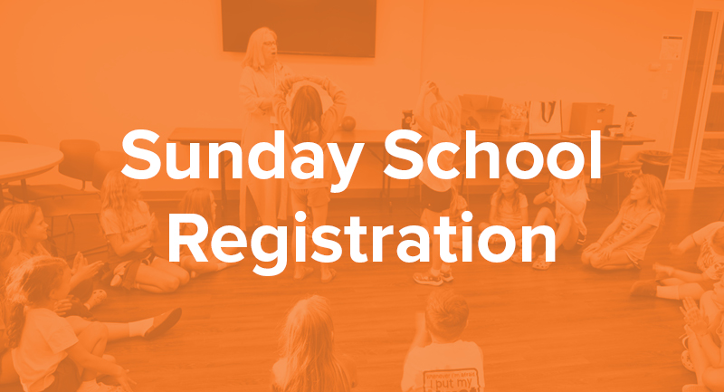 Sunday School Registration 2025 – 2026