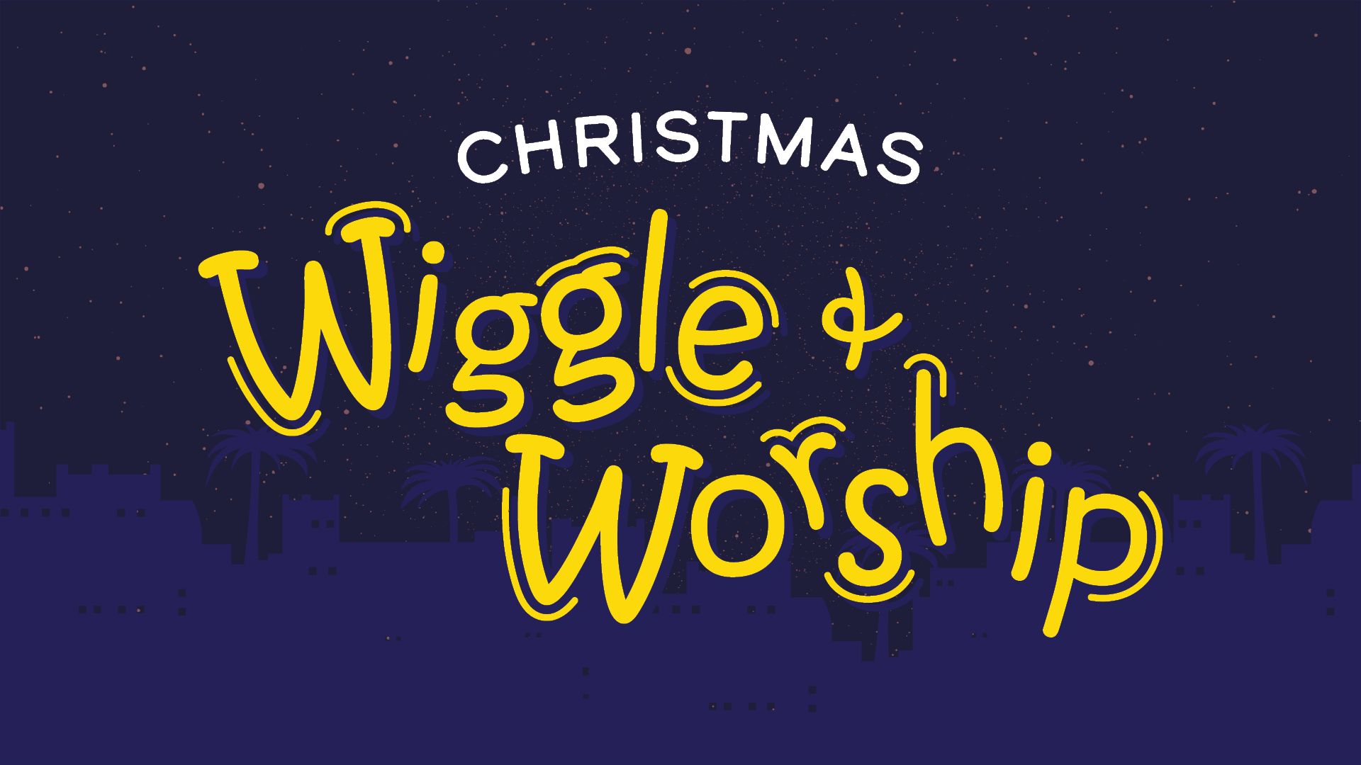 Christmas Wiggle & Worship