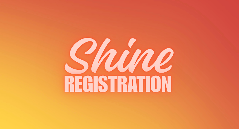 Shine Registration Event Graphic