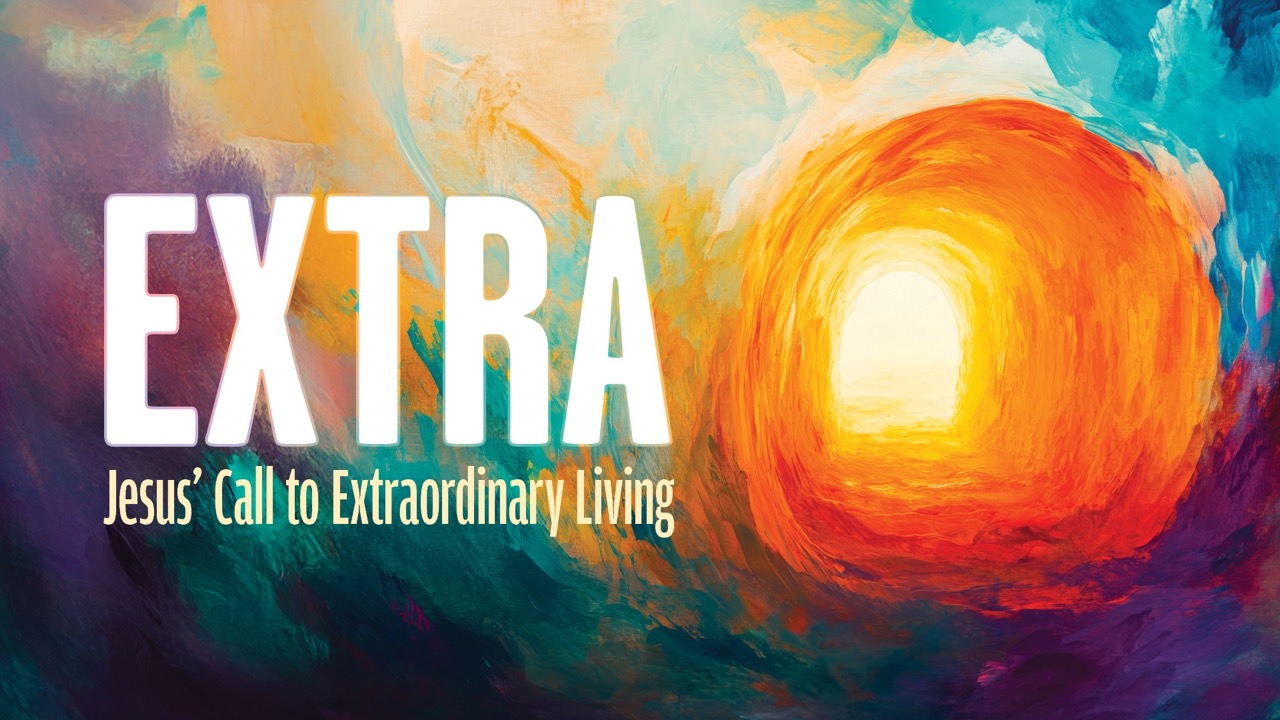 Extra sermon series graphic