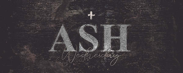 Ash Wednesday worship graphic