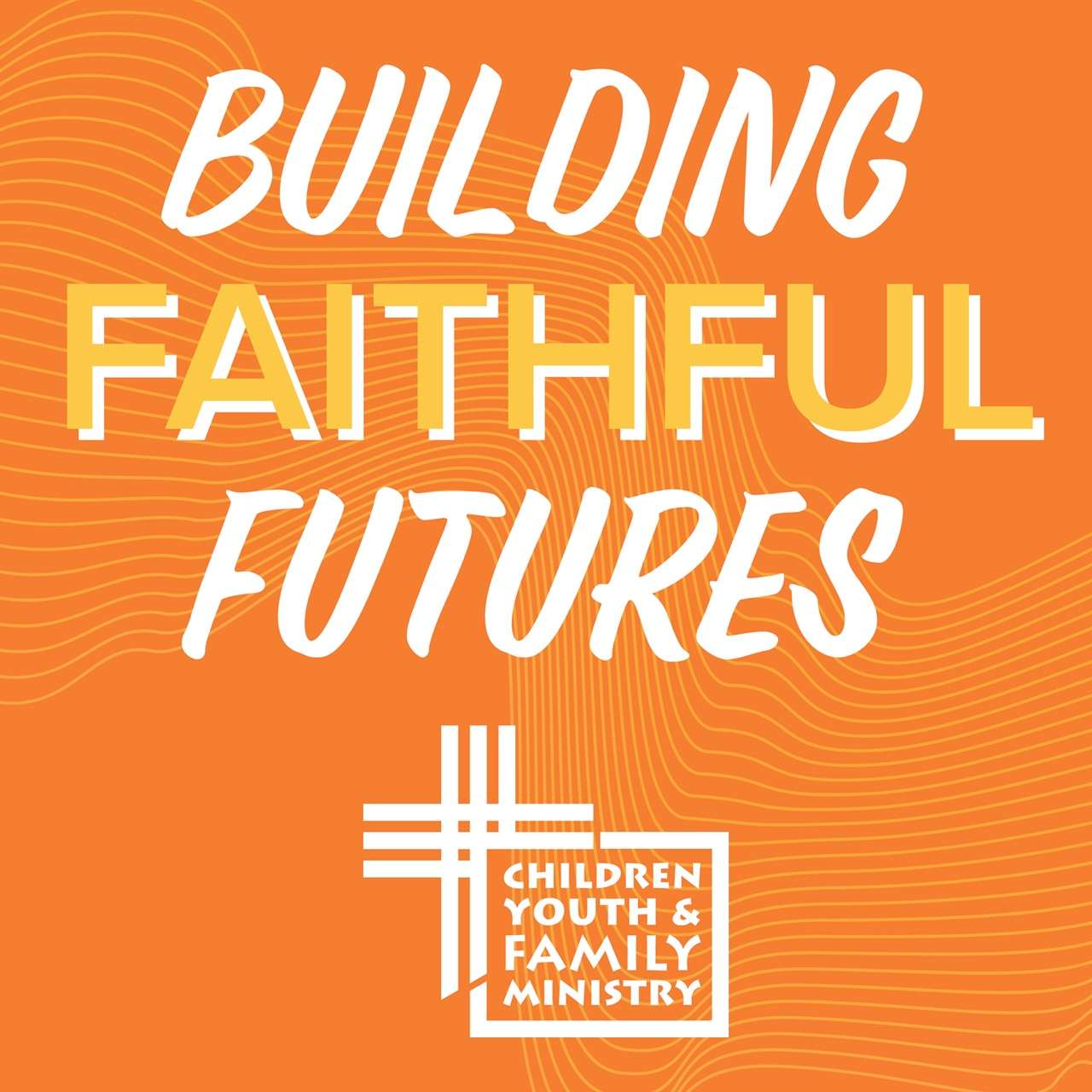 Building Faithful Futures Podcast Cover Art