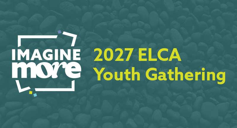 ELCA Youth Gatherinng