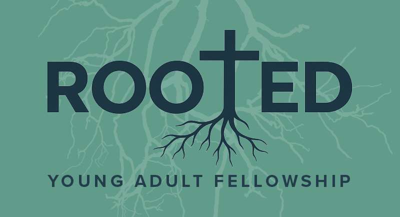 Rooted Young Adult Fellowship event graphic